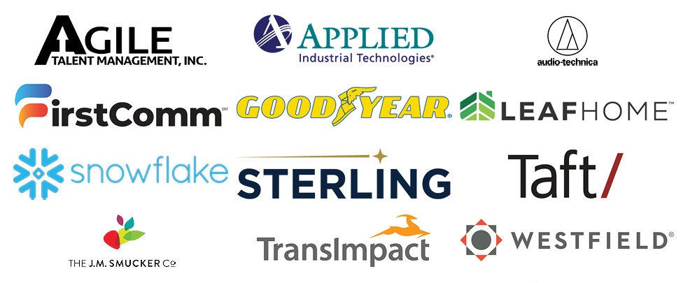 Agile Talent Management Inc., Applied Industrial Technologies, Audio Technica, FirstComm, Goodyear, LeafHome, Snowflake, Sterling Consultants, Taft, The J.M. Smucker Co., TransImpact , Westfield