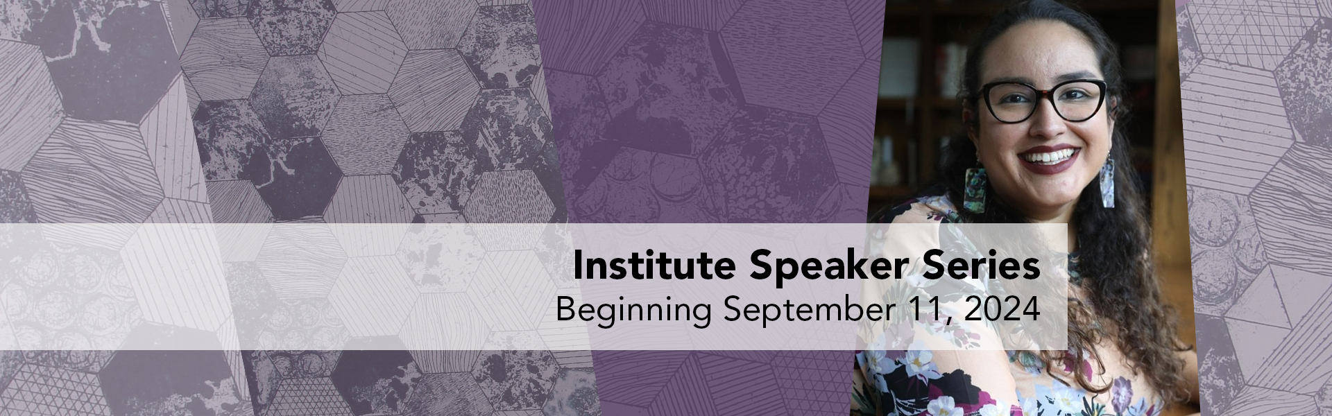 Institute Speaker Series - Beginning September 11, 2024